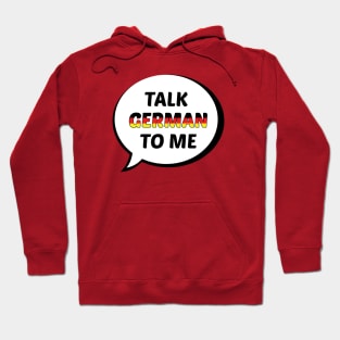 Talk German to Me Hoodie